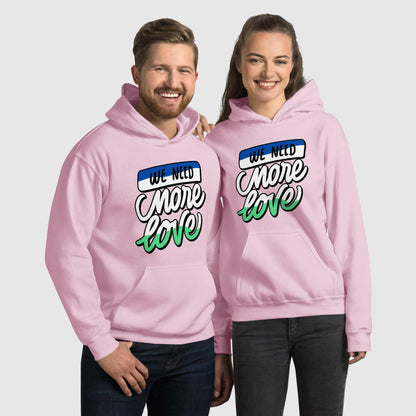 We Need More Love Unisex Hoodie - Magic Moon Store