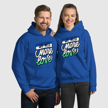 We Need More Love Unisex Hoodie - Magic Moon Store