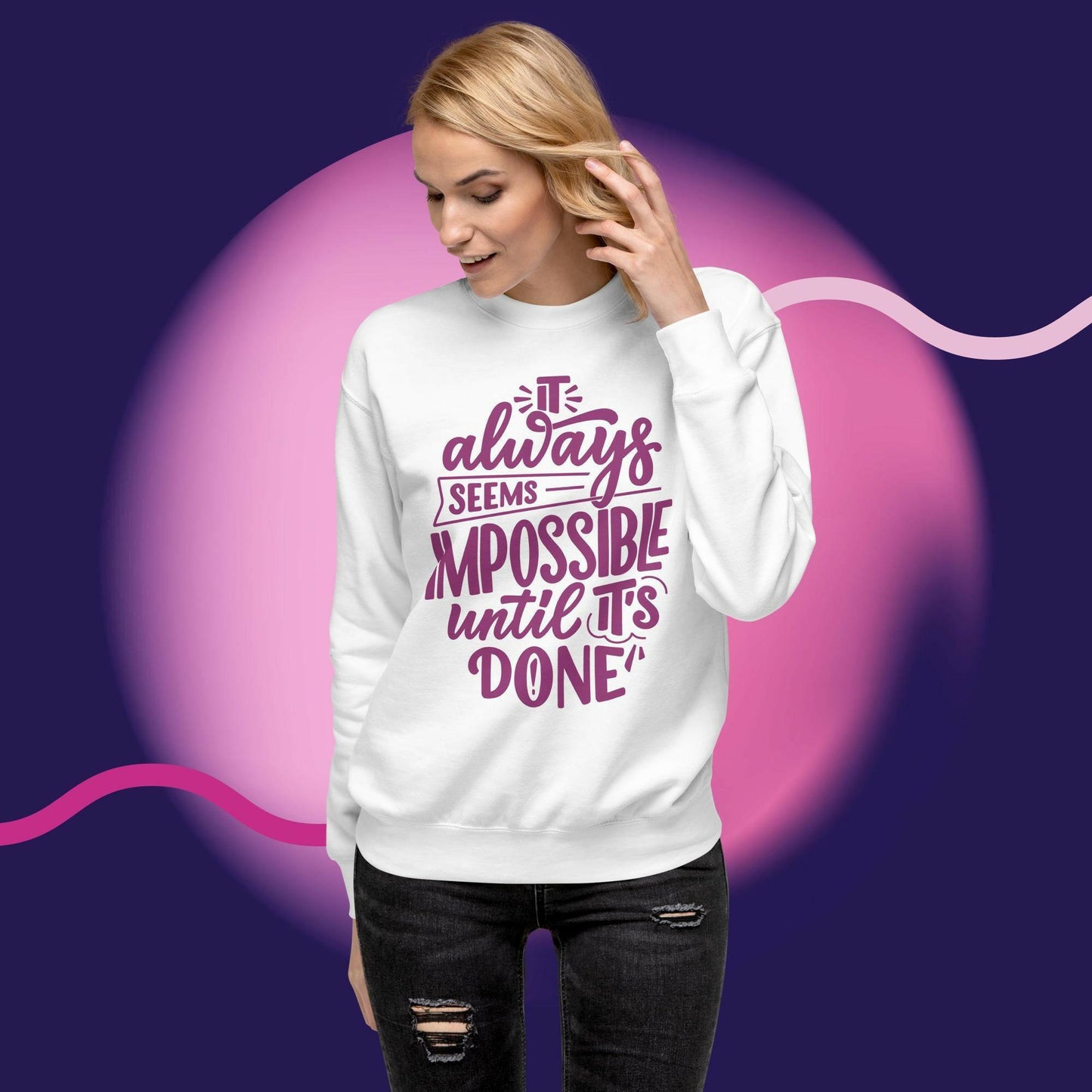 It always seem impossible Unisex Sweatshirt - Magic Moon Store